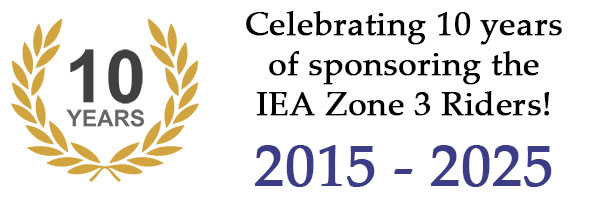 Celebrating 10 years of sponsoring the IEA Zone 3 Riders! 2015 - 2025